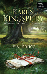 Title: The Chance, Author: Karen Kingsbury