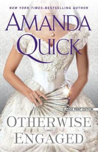 Title: Otherwise Engaged, Author: Amanda Quick