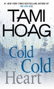 Title: Cold Cold Heart, Author: Tami Hoag