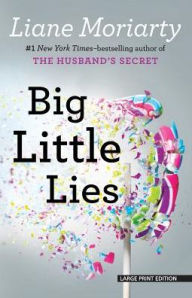 Title: Big Little Lies, Author: Liane Moriarty