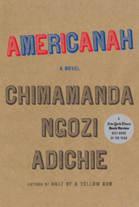 Title: Americanah, Author: Chimamanda Ngozi Adichie