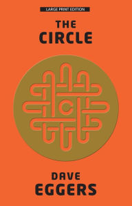 Title: The Circle, Author: Dave Eggers