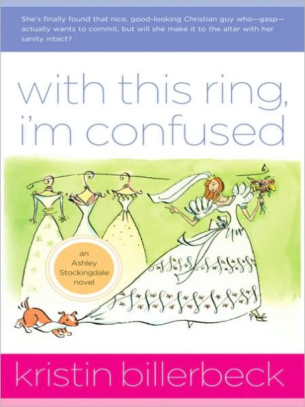 With This Ring, I'm Confused (Ashley Stockingdale Series #3)