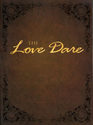 Title: The Love Dare, Author: Stephen