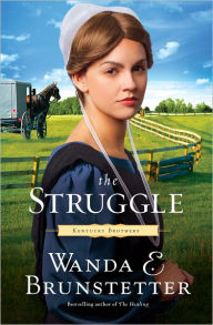 Title: The Struggle (Kentucky Brothers Series #3), Author: Wanda E. Brunstetter