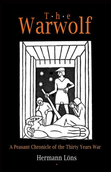 The Warwolf: A Peasant Chronicle of the Thirty Years War