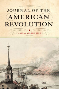 Free ebooks download from google ebooks Journal of the American Revolution 2025: Annual Volume 9781594164446