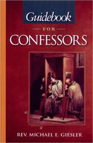 Title: Guidebook for Confessors, Author: Michael E. Giesler