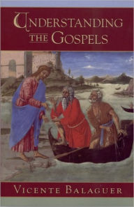 Title: Understanding the Gospels, Author: Vicente Balaguer