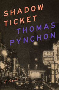Title: Shadow Ticket, Author: Thomas Pynchon