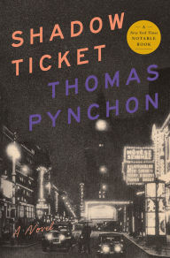 Title: Shadow Ticket, Author: Thomas Pynchon
