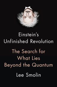 Download ebooks in pdf format for free Einstein's Unfinished Revolution: The Search for What Lies Beyond the Quantum