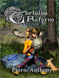 Title: Tortoise Reform, Author: Piers Anthony