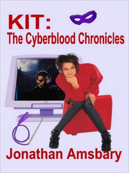 Kit [Cyberblood Chronicles Book II]