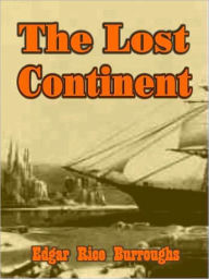 Title: The Lost Continent, Author: Edgar Rice Burroughs