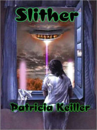 Title: Slither, Author: Patricia Keiller