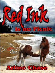 Title: Red Ink is No Picnic, Author: Arline Chase