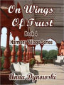 On Wings of Trust: Harmony Village Series], Vol 4