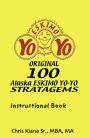 100 Alaska Yo-Yo Stratagems: Instructional Book