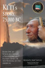Kiti's Story, 75,000 BC: Book One of Winds of Change, a Prehistoric Fiction Series on the Peopling of the Americas