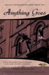 Title: Anything Goes: Garven Wilsonhulme takes on all comers in the jungle of modern competition, Author: Carl Douglass