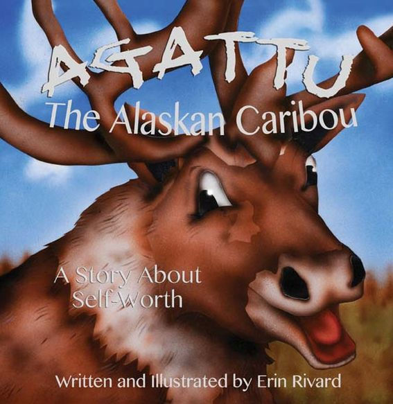 Agattu: The Alaskan Caribou: A Story About Self-Worth