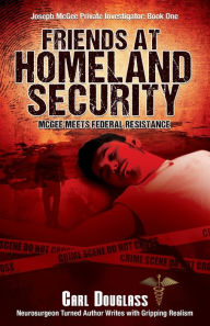 Title: Friends At Homeland Security, Author: Douglass Carl