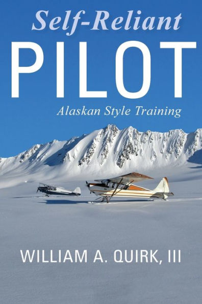 Self-Reliant Pilot: Alaskan Style Training