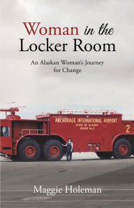 Title: Woman In The Locker Room, Author: Maggie Holeman