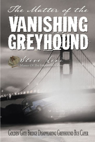 the Matter of Vanishing Greyhound