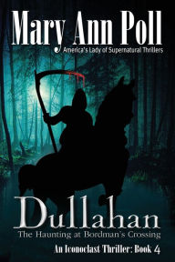 Title: Dullahan, Author: Mary Ann Poll