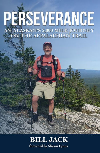 Perseverance: An Alaskan's 2,000 mile journey on the Appalachian Trail