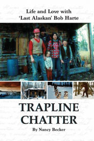 Title: Trapline Chatter, Author: Nancy Becker