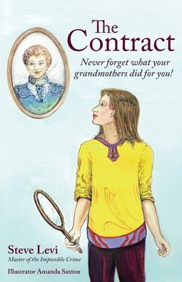 The Contract: Never forget what your grandmothers did for you!