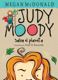 Title: Judy Moody salva el planeta (Judy Moody Saves the World!: Judy Moody Series #3), Author: Megan McDonald