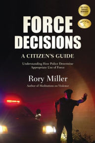 Title: Force Decisions: A Citizen's Guide, Author: Rory Miller