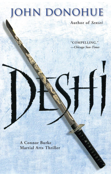 Deshi (Connor Burke Martial Arts Series #2)