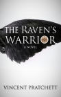The Raven's Warrior: A Novel