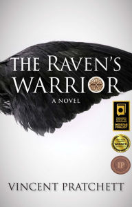 Title: The Raven's Warrior: A Novel, Author: Vincent Pratchett