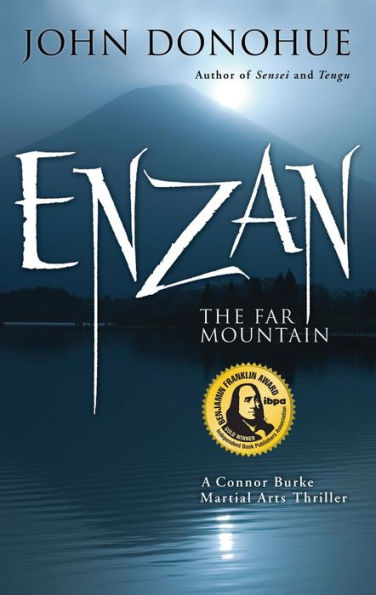 Enzan: The Far Mountain (Connor Burke Martial Arts Series #5)