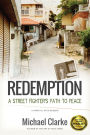 Redemption: A Street Fighter's Path to Peace
