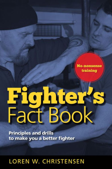 Fighter's Fact Book 1: Principles and Drills to Make You a Better Fighter