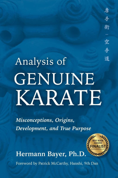 Analysis of Genuine Karate: Misconceptions, Origins, Development, and True Purpose