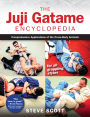 The Juji Gatame Encyclopedia: Comprehensive Applications of the Cross-Body Armlock for all Grappling Styles