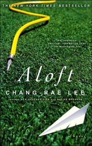 Title: Aloft, Author: Chang-rae Lee