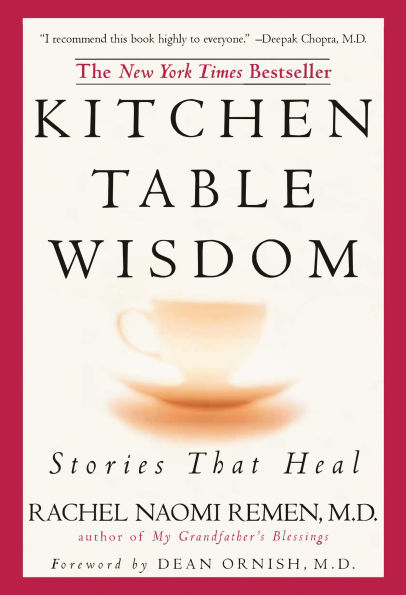 Kitchen Table Wisdom: Stories that Heal, 10th Anniversary Edition