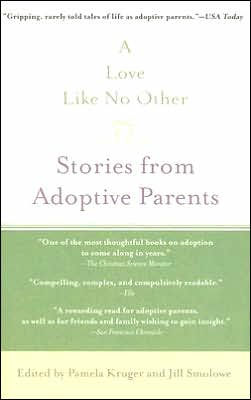 A Love Like No Other: Stories from Adoptive Parents