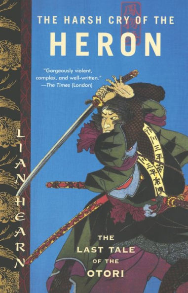 the Harsh Cry of Heron: Last Tale Otori