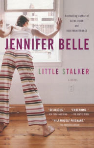 Title: Little Stalker, Author: Jennifer Belle