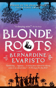 Title: Blonde Roots, Author: Bernardine Evaristo